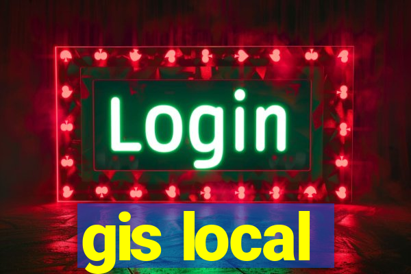 gis local